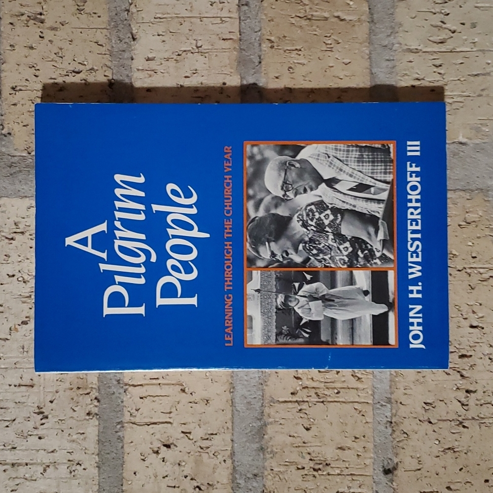 A Pilgrim People by John H. Westerhoff, III